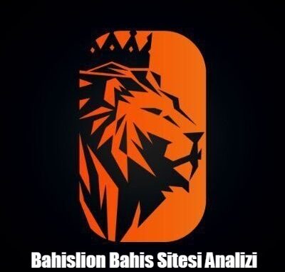 Bahislion Bahis Sitesi Analizi